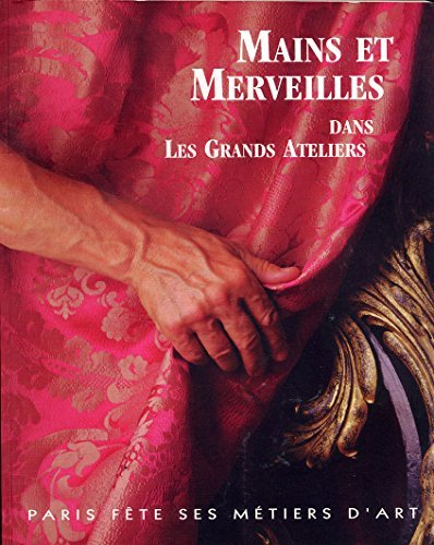 mains et merveilles dans les grands ateliers. du 26/10/1996 au 11/11/1996. couvent des cordeliers.