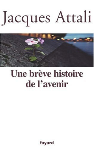 Une brève histoire de l'avenir