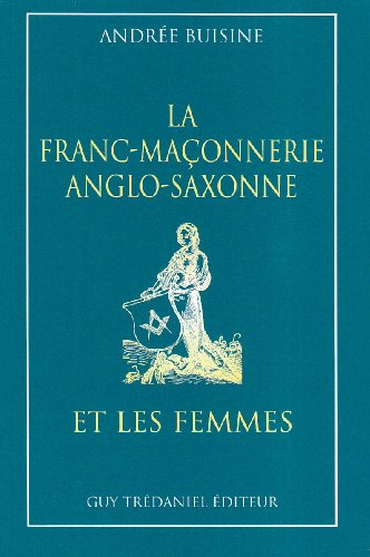 La franc-maçonnerie anglo-saxonne et les femmes
