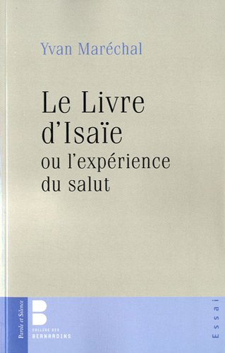 Le livre d'Isaïe ou L'expérience du salut