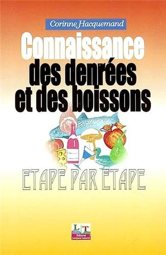 Connaissance des denrées et des boissons étape par étape