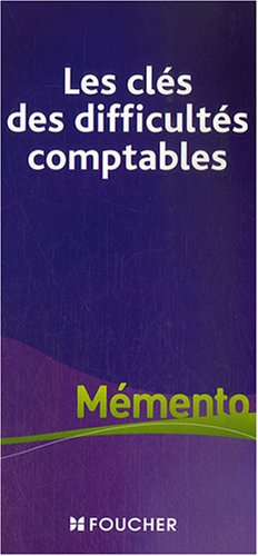 Les clés des difficultés comptables