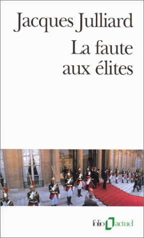 La faute aux élites