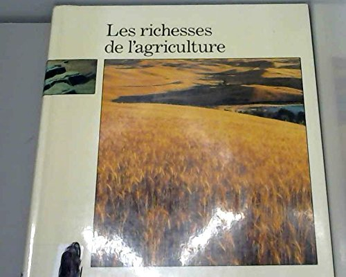 Les richesses de l'agriculture
