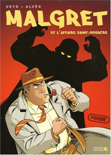 Malgret. Vol. 1. Malgret et l'affaire Saint-Pouacre