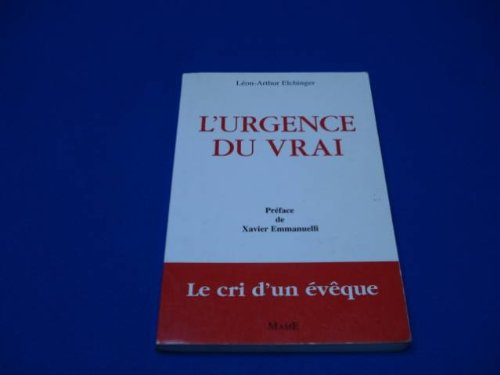 L'urgence du vrai : cri d'un evêque