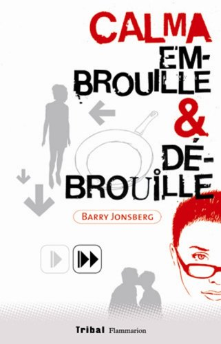 Calma embrouille et débrouille