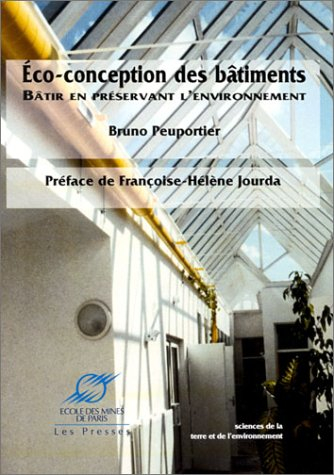 Eco-conception des bâtiments : bâtir en préservant au mieux l'environnement