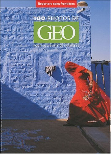 100 photos de Géo pour la liberté de la presse