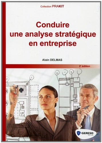 Conduire une analyse stratégique en entreprise