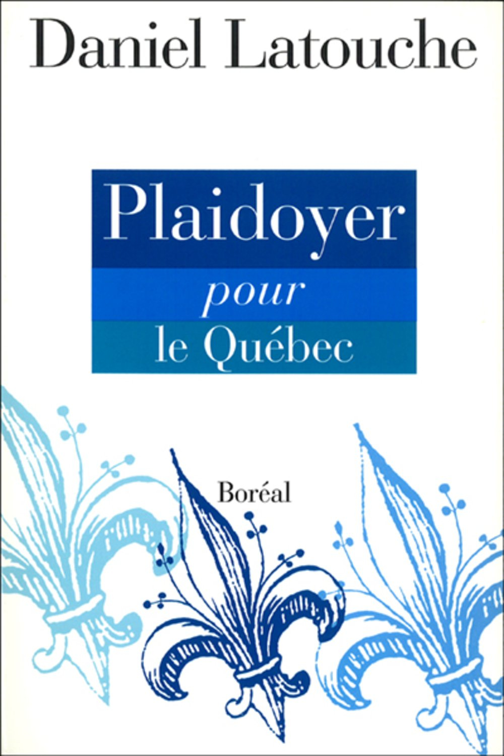 Plaidoyer pour le Québec