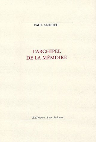 L'archipel de la mémoire : récit