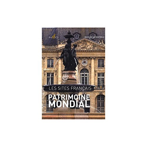 Patrimoine mondial : les sites français
