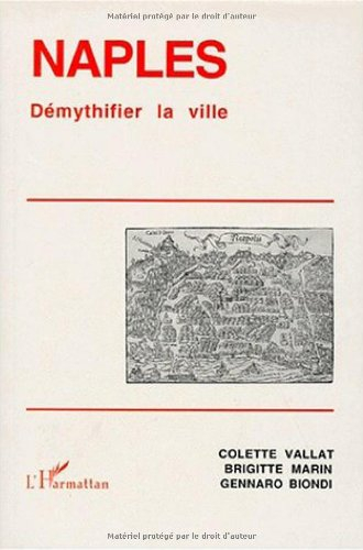 Naples : démythifier la ville
