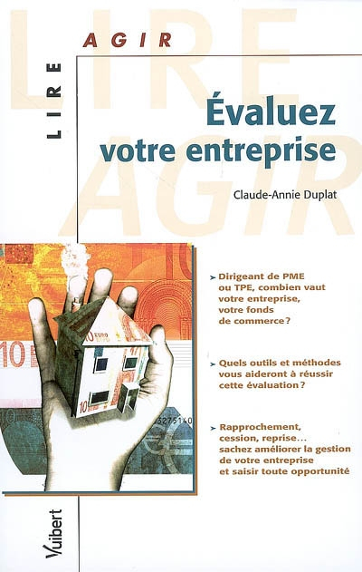 Evaluez votre entreprise : dirigeant de PME ou TPE, combien vaut votre entreprise, votre fonds de co