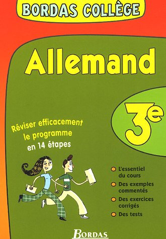 Allemand 3e : réviser efficacement le programme en 14 étapes : l'essentiel du cours, des exemples co
