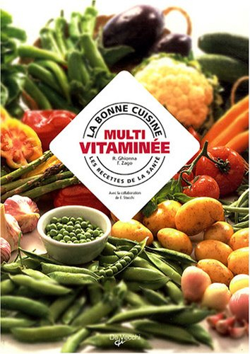 La bonne cuisine multivitaminée