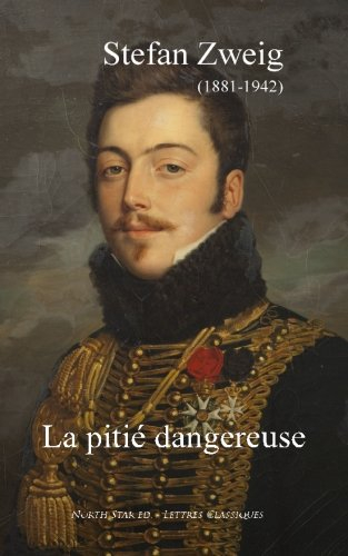 la pitié dangereuse
