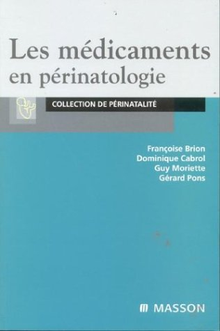 Les médicaments en périnatologie