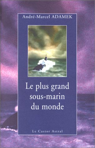 Le plus grand sous-marin du monde
