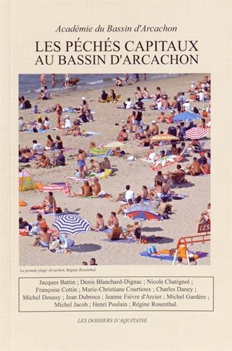 Les péchés capitaux au bassin d'Arcachon
