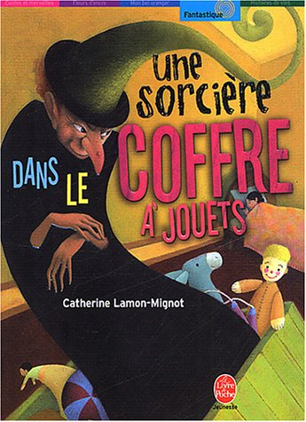 Une sorcière dans le coffre à jouets