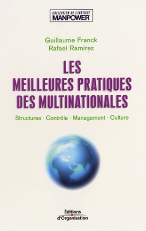 Les meilleures pratiques des multinationales : structures, contrôle, management, culture