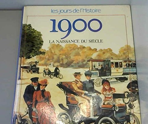 1900, la naissance du siècle