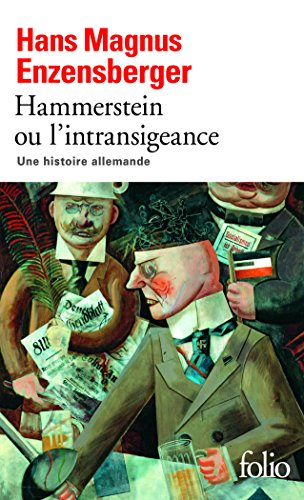 Hammerstein ou L'intransigeance : une histoire allemande