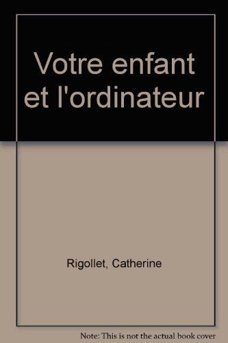 Votre enfant et l'ordinateur