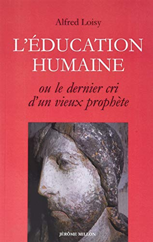 L'éducation humaine ou Le dernier cri d'un vieux prophète