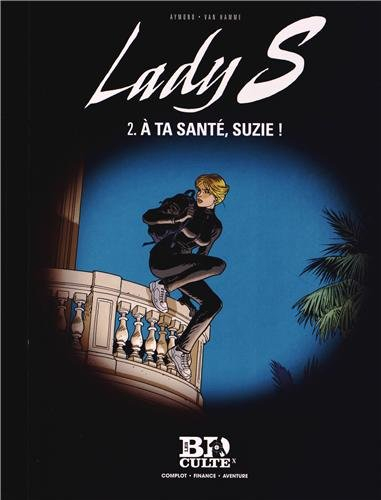 Lady S. Vol. 2. A ta santé, Suzie !