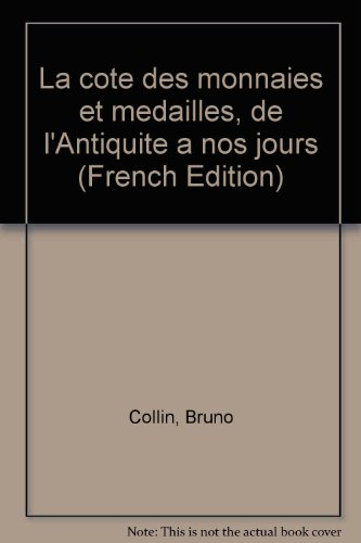 La cote des monnaies et médailles