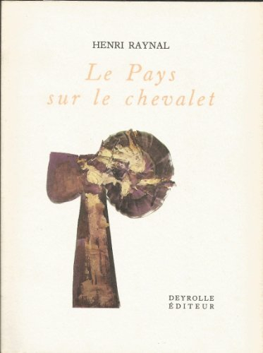 Eloge du visible. Vol. 1. Le pays sur le chevalet