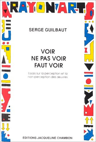 Voir, ne pas voir, faut voir : essais sur la perception et la non-oerception des oeuvres