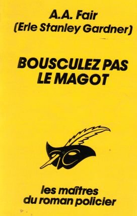 Bousculez pas le magot