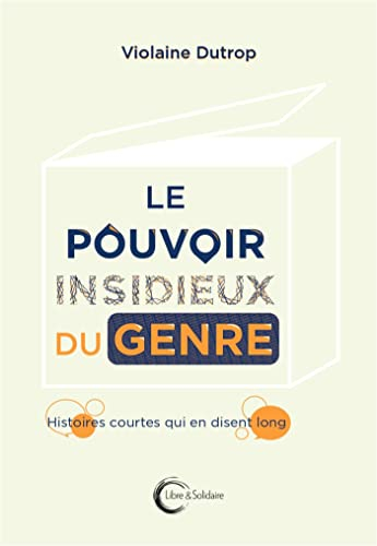 Le pouvoir insidieux du genre : histoires courtes qui en disent long