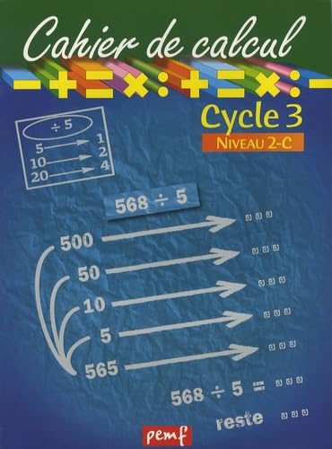 Cahier de calcul, cycle 3, niveau 2C