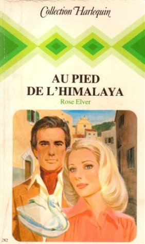 au pied de l'himalaya : collection : collection harlequin n, 282