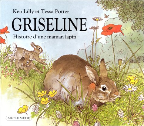 Griseline : histoire d'un maman lapin
