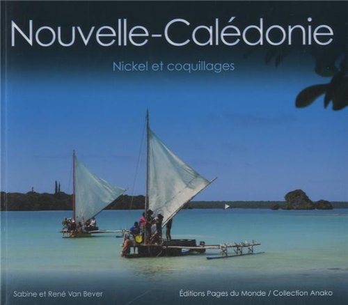 Nouvelle-Calédonie : nickel et coquillages