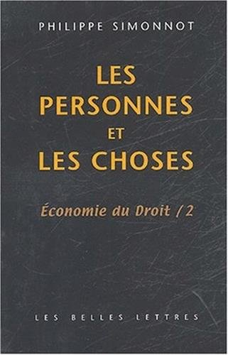 Economie du droit. Vol. 2. Les personnes et les choses