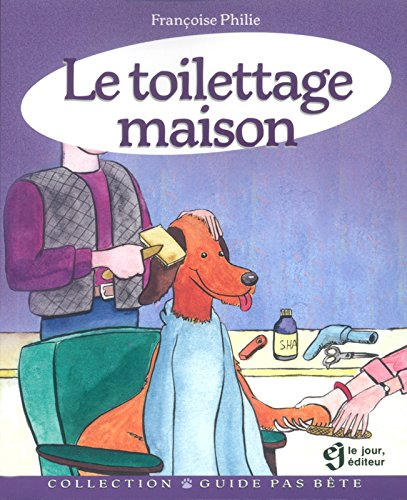 Le toilettage maison