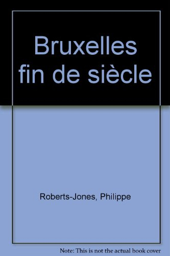 Bruxelles fin de siècle