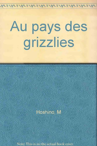 Au pays des grizzlis