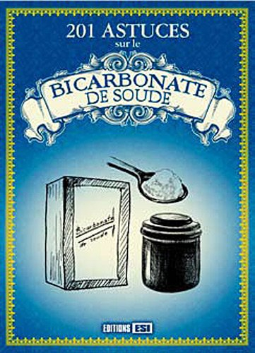 201 astuces sur le bicabornate de soude