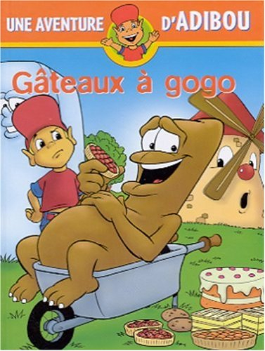 Une aventure d'Adibou. Vol. 8. Gâteaux à gogo