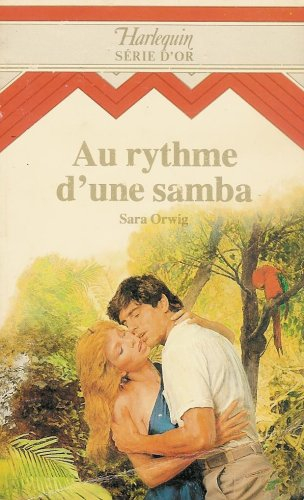 au rythme d'une samba : collection : harlequin série or n, 44