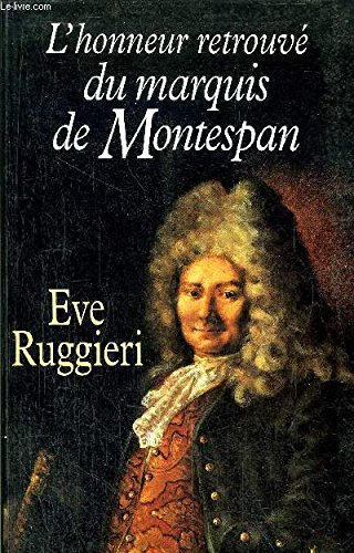 l'honneur retrouvé du marquis de montespan