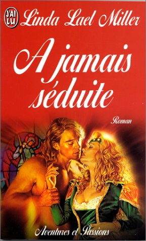 A jamais séduite